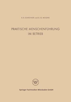 Praktische Menschenführung im Betrieb