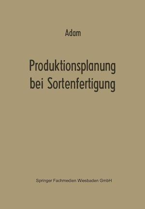 Produktionsplanung bei Sortenfertigung