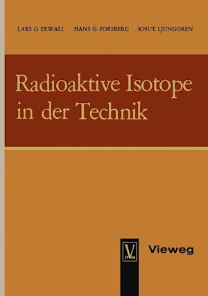 Radioaktive Isotope in der Technik