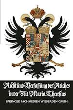 Recht und Verfassung des Reiches in der Zeit Maria Theresias