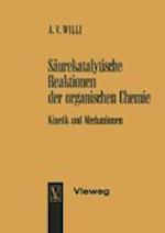 Säurekatalytische Reaktionen der organischen Chemie