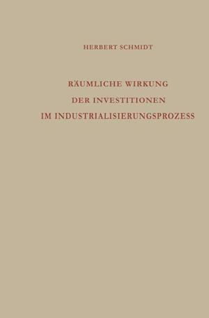 Räumliche Wirkung der Investitionen im Industrialisierungsprozess