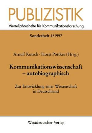 Kommunikationswissenschaft — autobiographisch