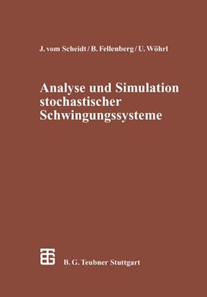 Analyse und Simulation stochastischer Schwingungssysteme