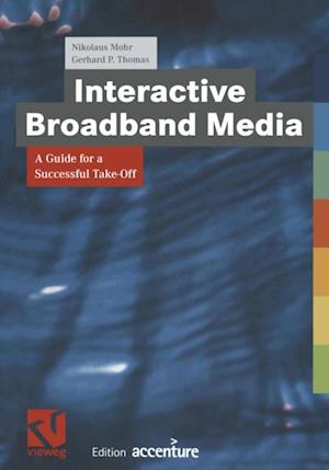 Interactive Broadband Media