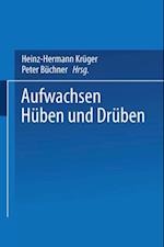 Aufwachsen hüben und drüben