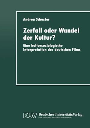 Zerfall oder Wandel der Kultur?