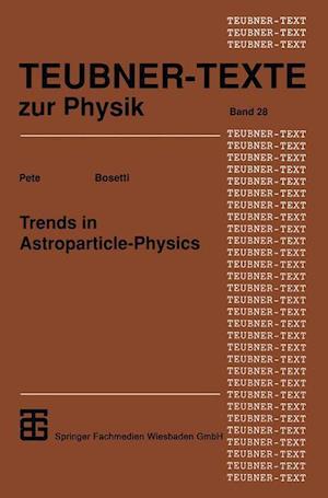 Trends in Astroparticle-Physics