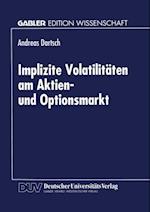 Implizite Volatilitäten am Aktien- und Optionsmarkt