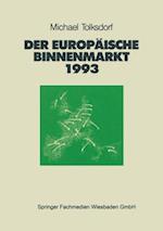 Der Europäische Binnenmarkt 1993