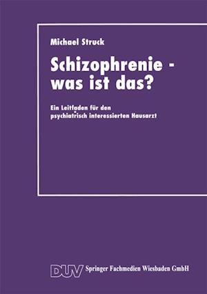 Schizophrenie — was ist das?