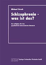 Schizophrenie — was ist das?