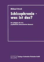 Schizophrenie - was ist das?