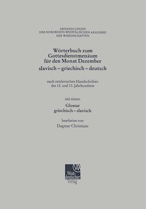 Wörterbuch Zum Gottesdienstmenäum Für Den Monat Dezember Slavisch - Griechisch - Deutsch