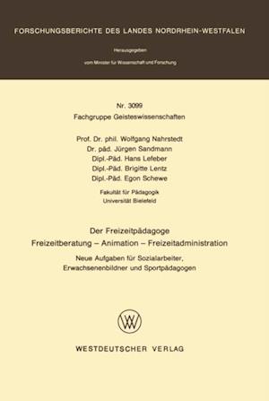 Der Freizeitpädagoge Freizeitberatung — Animation — Freizeitadministration