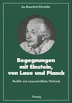 Begegnungen mit Einstein, von Laue und Planck