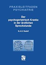 Der Psychogeriatrisch Kranke in der Ärztlichen Sprechstunde