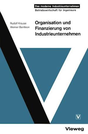 Organisation und Finanzierung von Industrieunternehmen