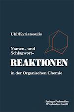 Namen- Und Schlagwortreaktionen in Der Organischen Chemie