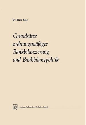 Grundsätze ordnungsmäßiger Bankbilanzierung und Bankbilanzpolitik