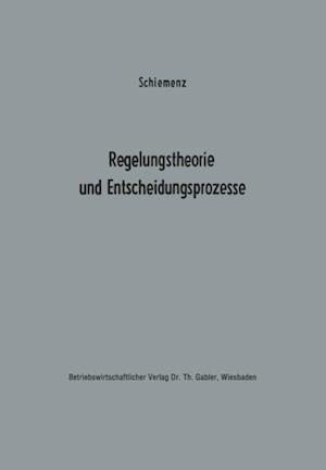 Regelungstheorie und Entscheidungsprozesse