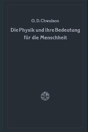 Die Physik und ihre Bedeutung für die Menschheit