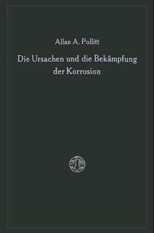 Die Ursachen und die Bekämpfung der Korrosion