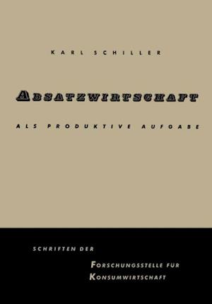 Absatzwirtschaft als produktive Aufgabe