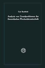 Analysis von Grundproblemen der theoretischen Wechselstromtechnik