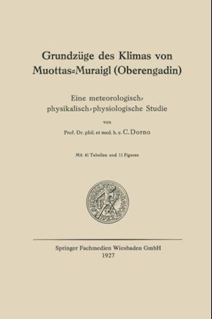 Grundzüge des Klimas von Muottas-Muraigl (Oberengadin)