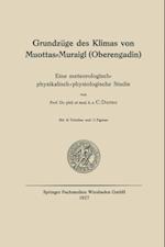 Grundzüge des Klimas von Muottas-Muraigl (Oberengadin)