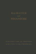 Halbleiter und Phosphore / Semiconductors and Phosphors / Semiconducteurs et Phosphores
