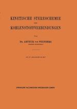 Kinetische Stereochemie der Kohlenstoffverbindungen