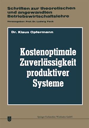 Kostenoptimale Zuverlässigkeit produktiver Systeme