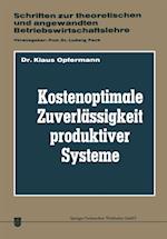 Kostenoptimale Zuverlässigkeit produktiver Systeme