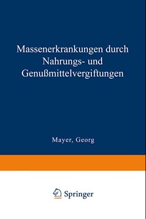 Massenerkrankungen durch Nahrungs- und Genußmittelvergiftungen