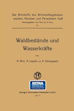 Waldbestände und Wasserkräfte