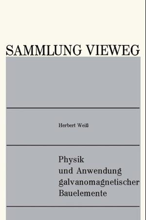 Physik und Anwendung galvanomagnetischer Bauelemente