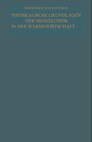 Physikalische Grundlagen der Meßtechnik in der Wärmewirtschaft