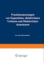 Präzisionsmessungen von Kapazitäten, dielektrischen Verlusten und Dielektrizitätskonstanten