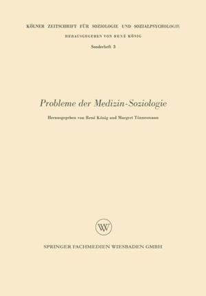 Probleme der Medizin-Soziologie