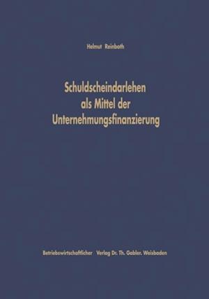 Schuldscheindarlehen als Mittel der Unternehmungsfinanzierung