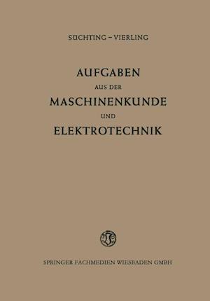 Aufgaben aus der Maschinenkunde und Elektrotechnik