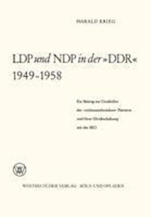 LDP und NDP in der »DDR« 1949 - 1958