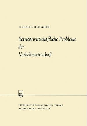 Betriebswirtschaftliche Probleme der Verkehrswirtschaft