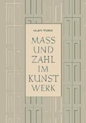 Mass und Zahl im Kunstwerk