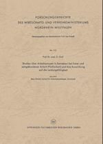 Studien über Arbeitspausen in Betrieben bei freier und zeitgebundener Arbeit (Fließarbeit) und ihre Auswirkung auf die Leistungsfähigkeit