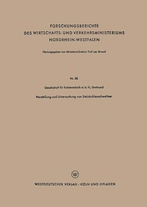 Herstellung und Untersuchung von Steinkohlenschwelteer