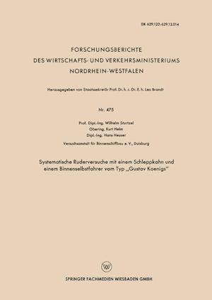 Systematische Ruderversuche mit einem Schleppkahn und einem Binnenselbstfahrer vom Typ „Gustav Koenigs“