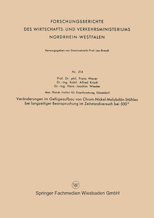 Veränderungen im Gefügeaufbau von Chrom-Nickel-Molybdän-Stählen bei langzeitiger Beanspruchung im Zeitstandversuch bei 500°